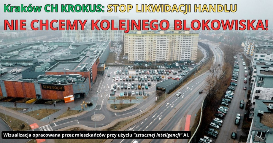 Krak&oacute;w_CH_KROKUS_stop_likwidacji_handlu_na_rzecz_kolejnego_blokowiska!(1).jpg