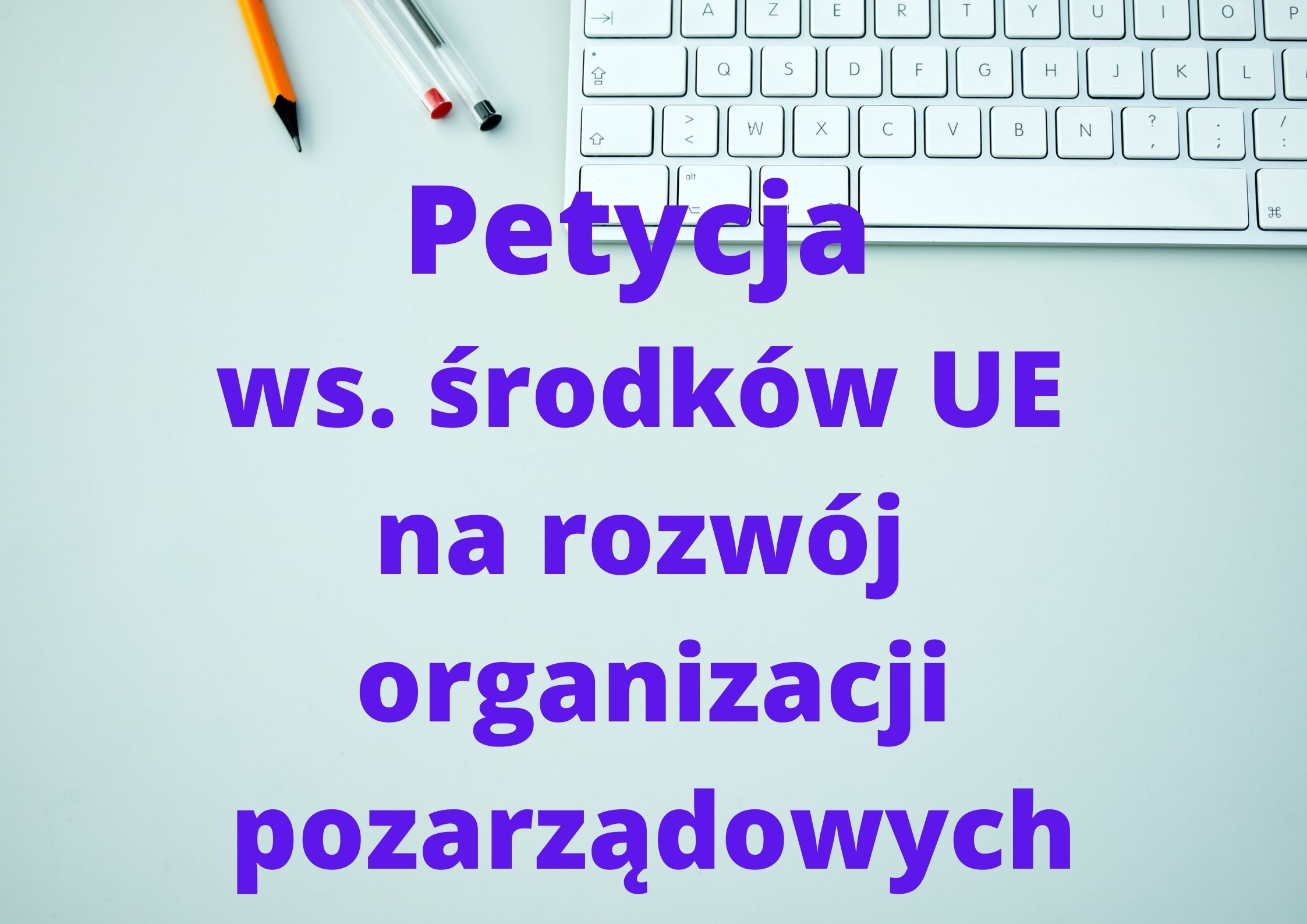 Petycja_ws._środków_UE_na_rozwój_organizacji_pozarządowych_1.jpg