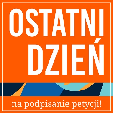 ostatnidzienpetycji2.jpg